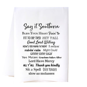Say It Southern Flour Sack Towel Kitchen Towel/Dishcloth - Southern Sisters