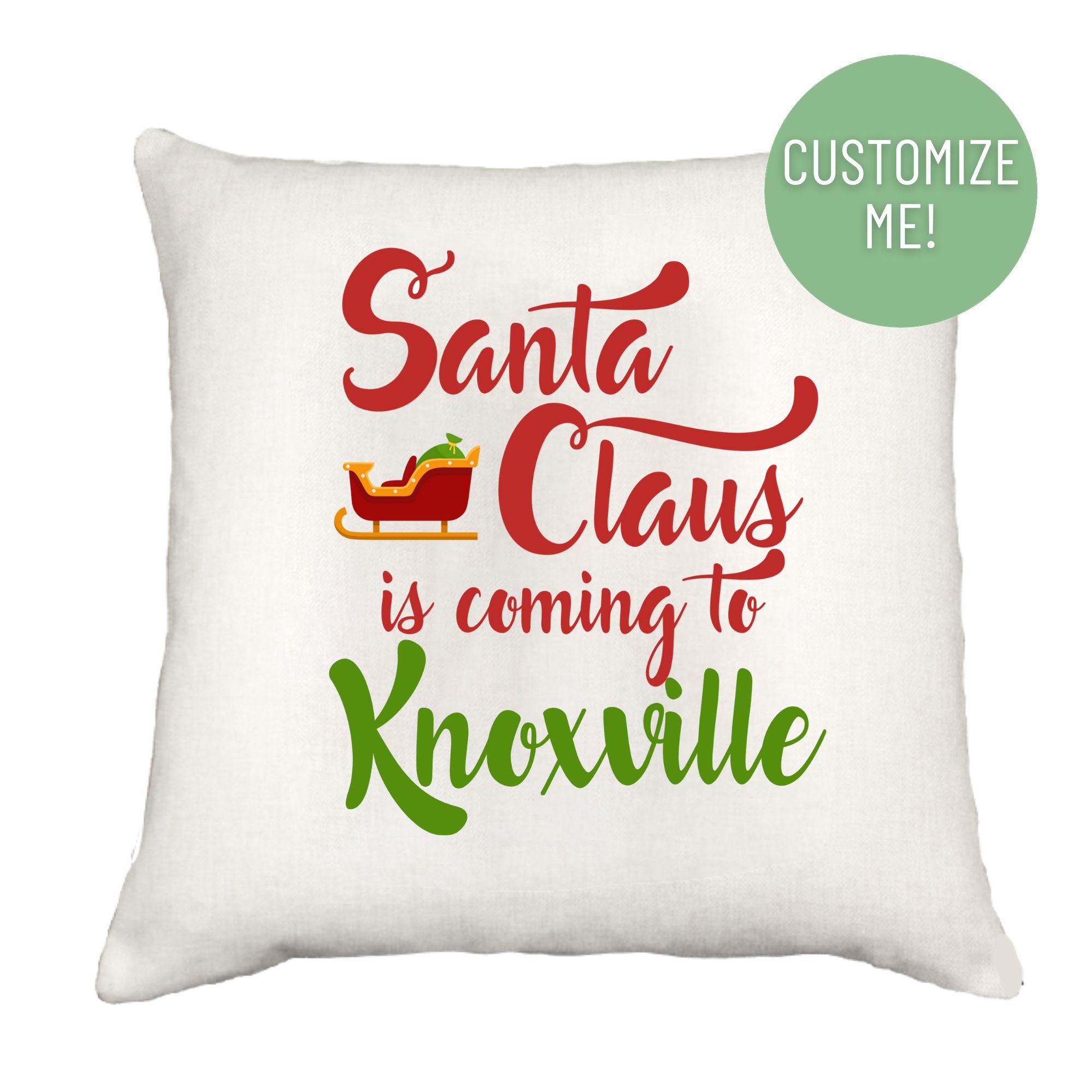 Santa Claus Is Coming Down Pillow