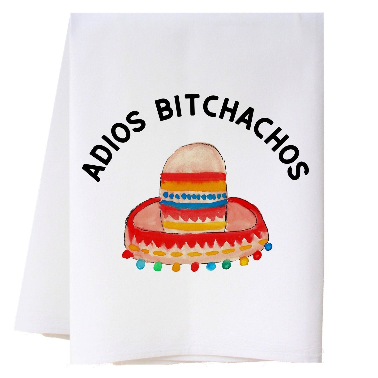Adios Bitchachos Kitchen Towel Kitchen Towels - Southern Sisters