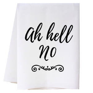 Ah Hell No - Black Kitchen Towel Kitchen Towels - Southern Sisters