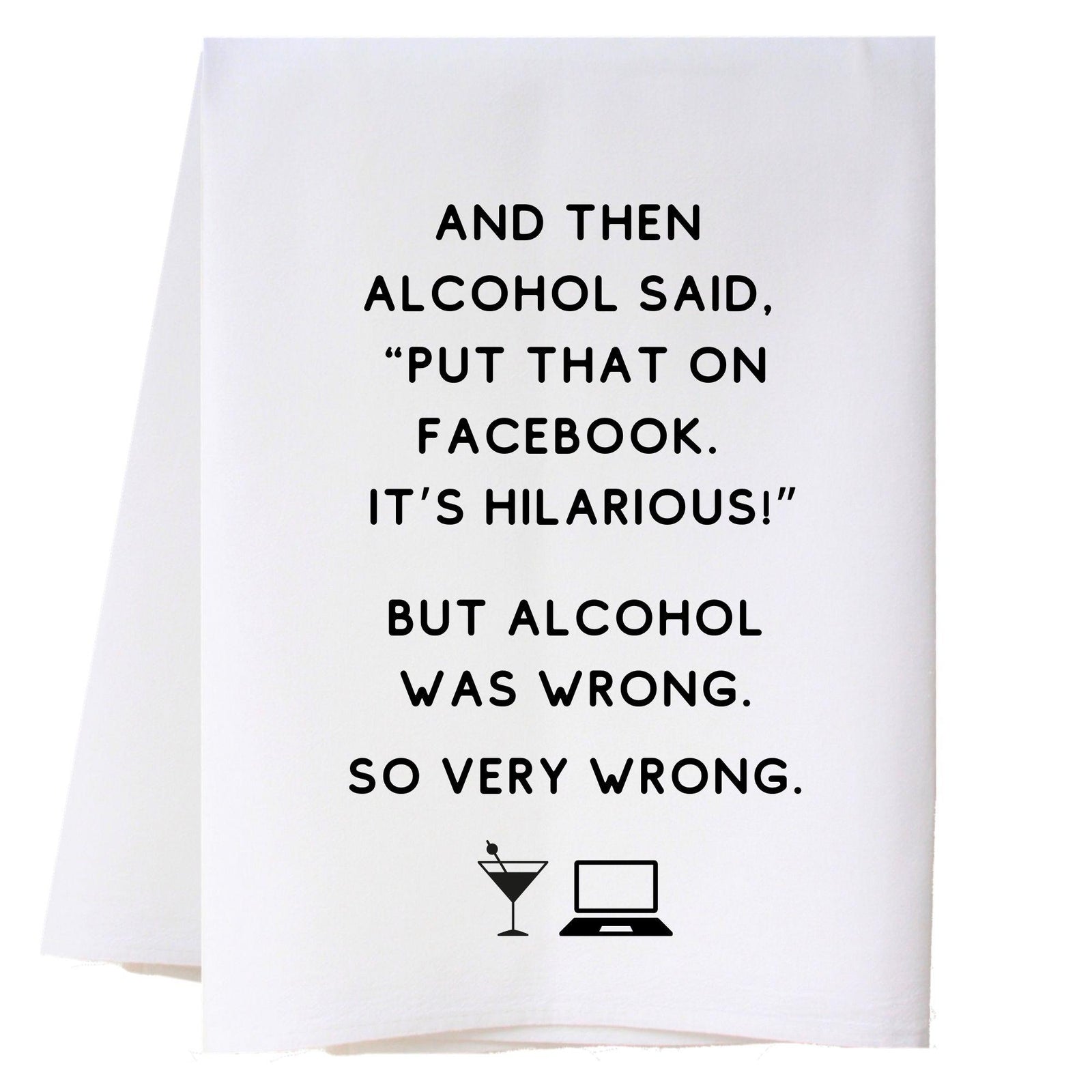 Alcohol Was Wrong Kitchen Towel