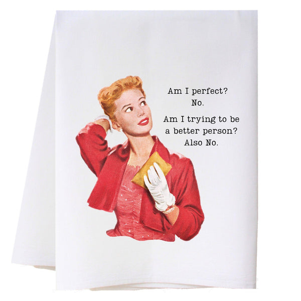 Am I Perfect Kitchen Towel