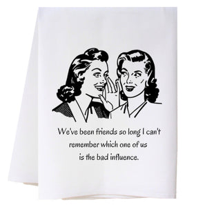 Bad Influence Kitchen Towel Kitchen Towels - Southern Sisters