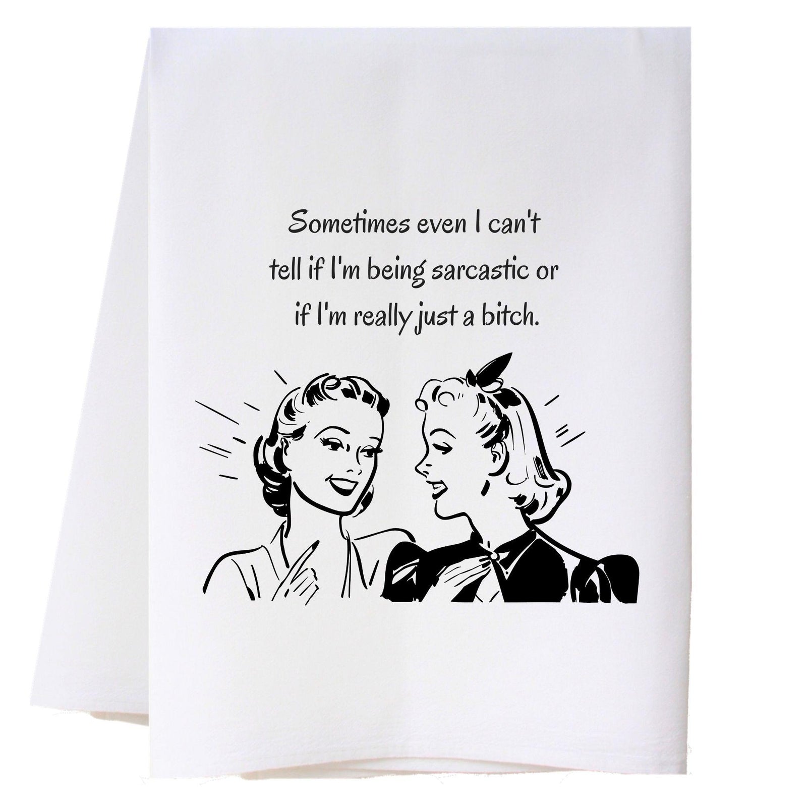 Being Sarcastic Kitchen Towel Kitchen Towels - Southern Sisters