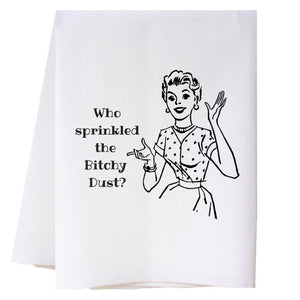 Bitchy Dust Kitchen Towel Kitchen Towels - Southern Sisters