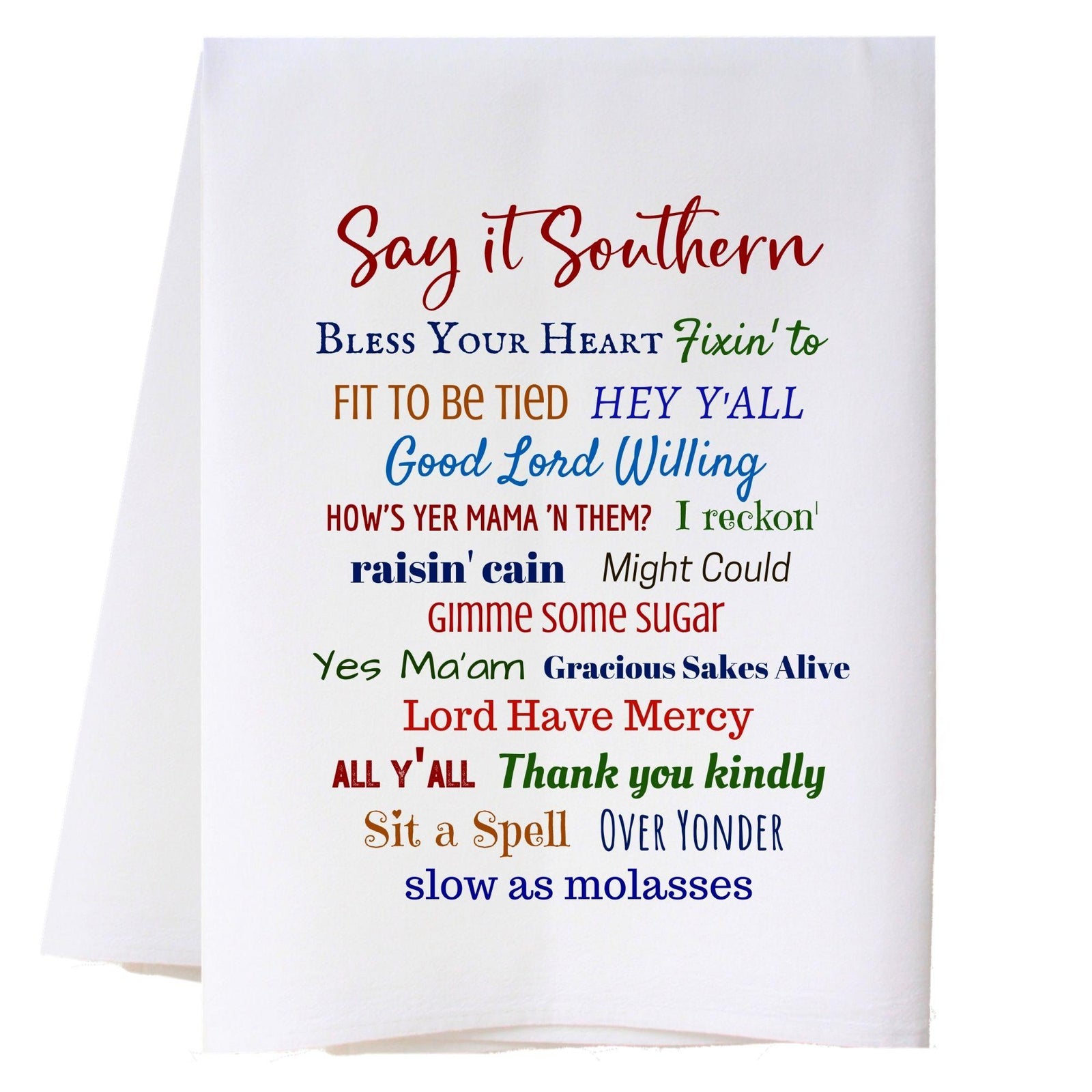 Color Say It Southern Kitchen Towel Kitchen Towels - Southern Sisters