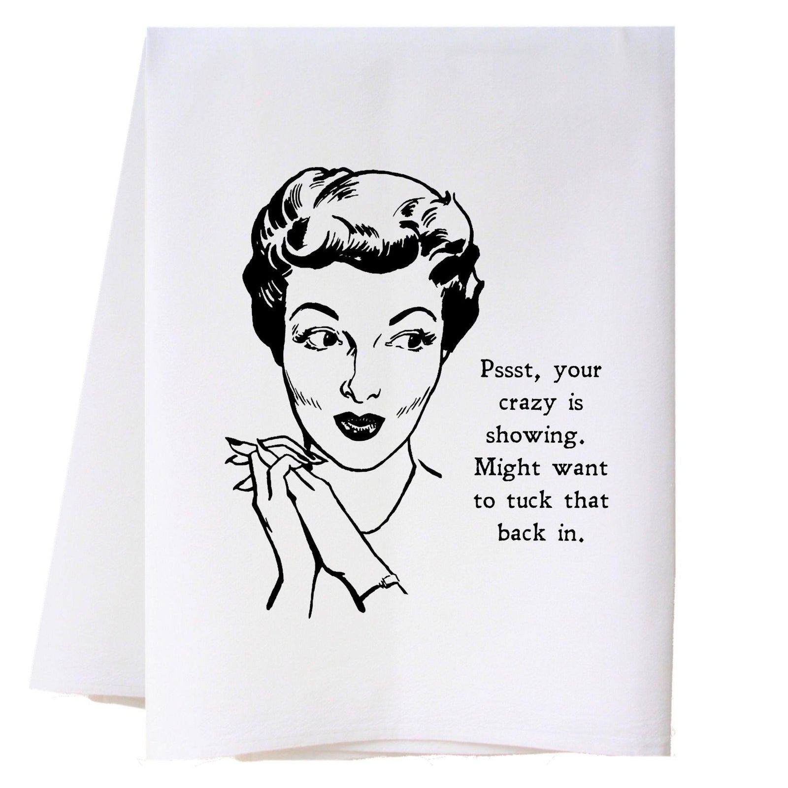 Crazy is Showing Kitchen Towel Kitchen Towels - Southern Sisters