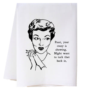Crazy is Showing Kitchen Towel Kitchen Towels - Southern Sisters