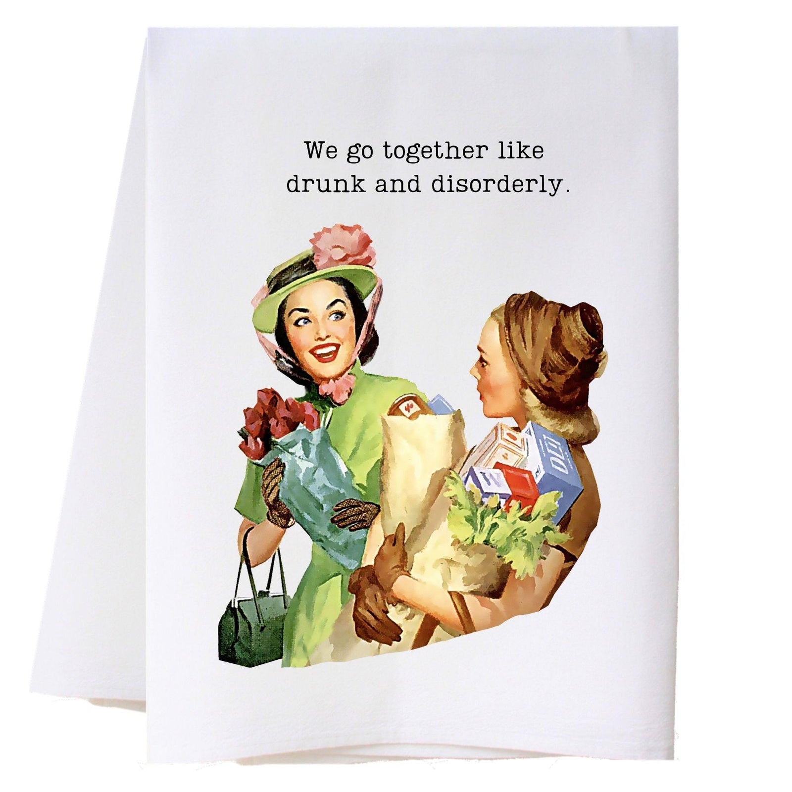 Drunk And Disorderly Kitchen Towel Kitchen Towels - Southern Sisters