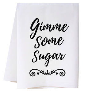 Gimme Some Sugar - Black Kitchen Towel Kitchen Towels - Southern Sisters