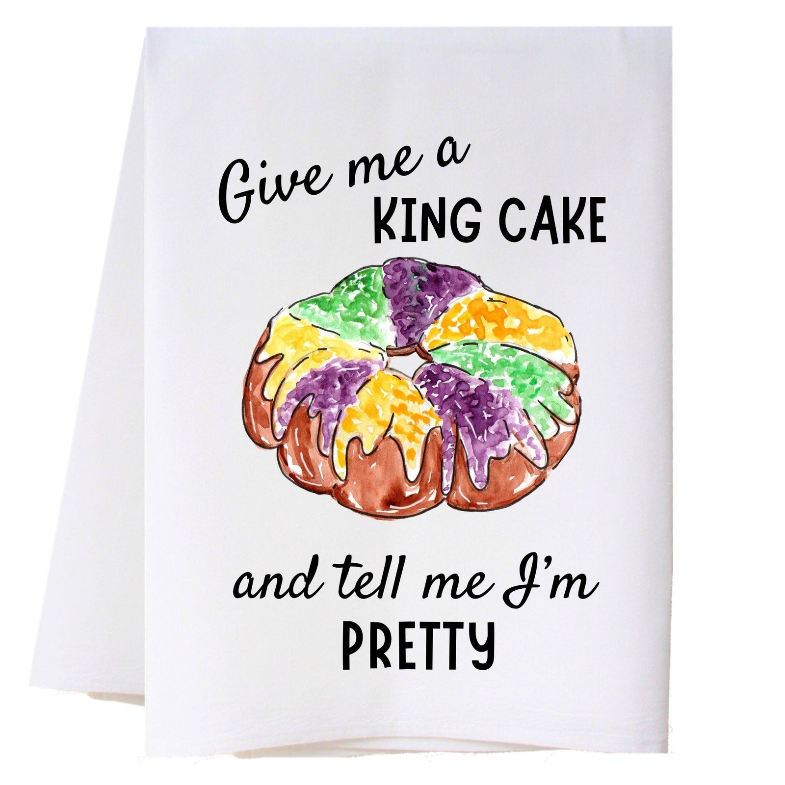 Give Me A King Cake Kitchen Towel