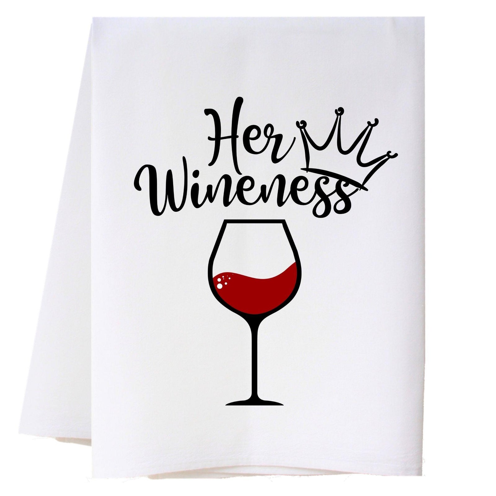 Her Wineness Kitchen Towel Kitchen Towels - Southern Sisters