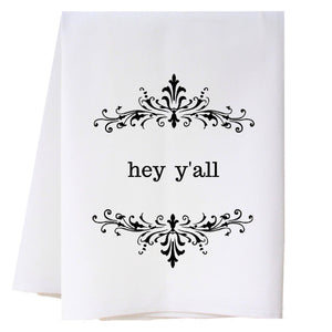 Hey Y'all Kitchen Towel Kitchen Towels - Southern Sisters