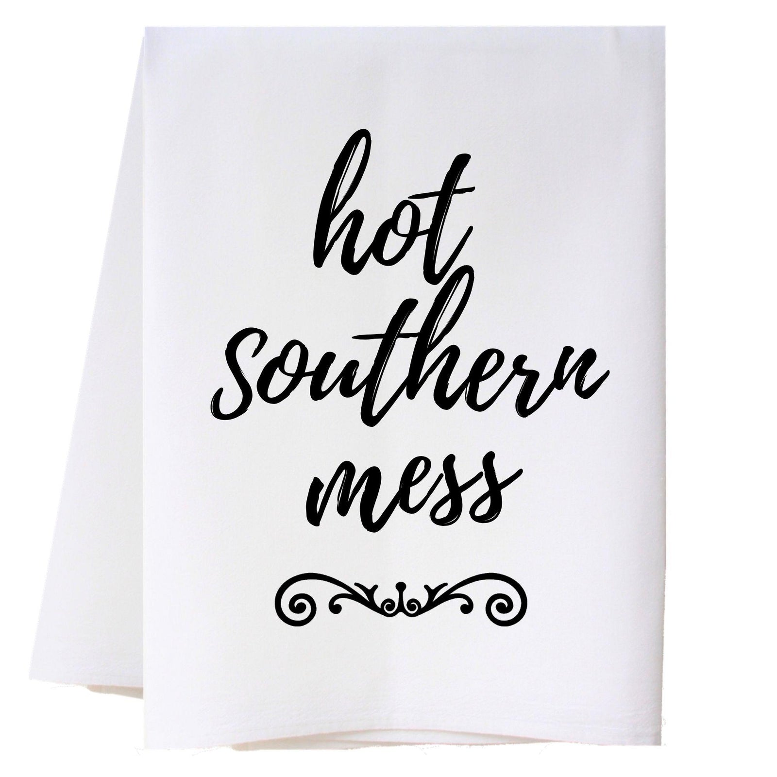 Hot Southern Mess Kitchen Towel Kitchen Towels - Southern Sisters