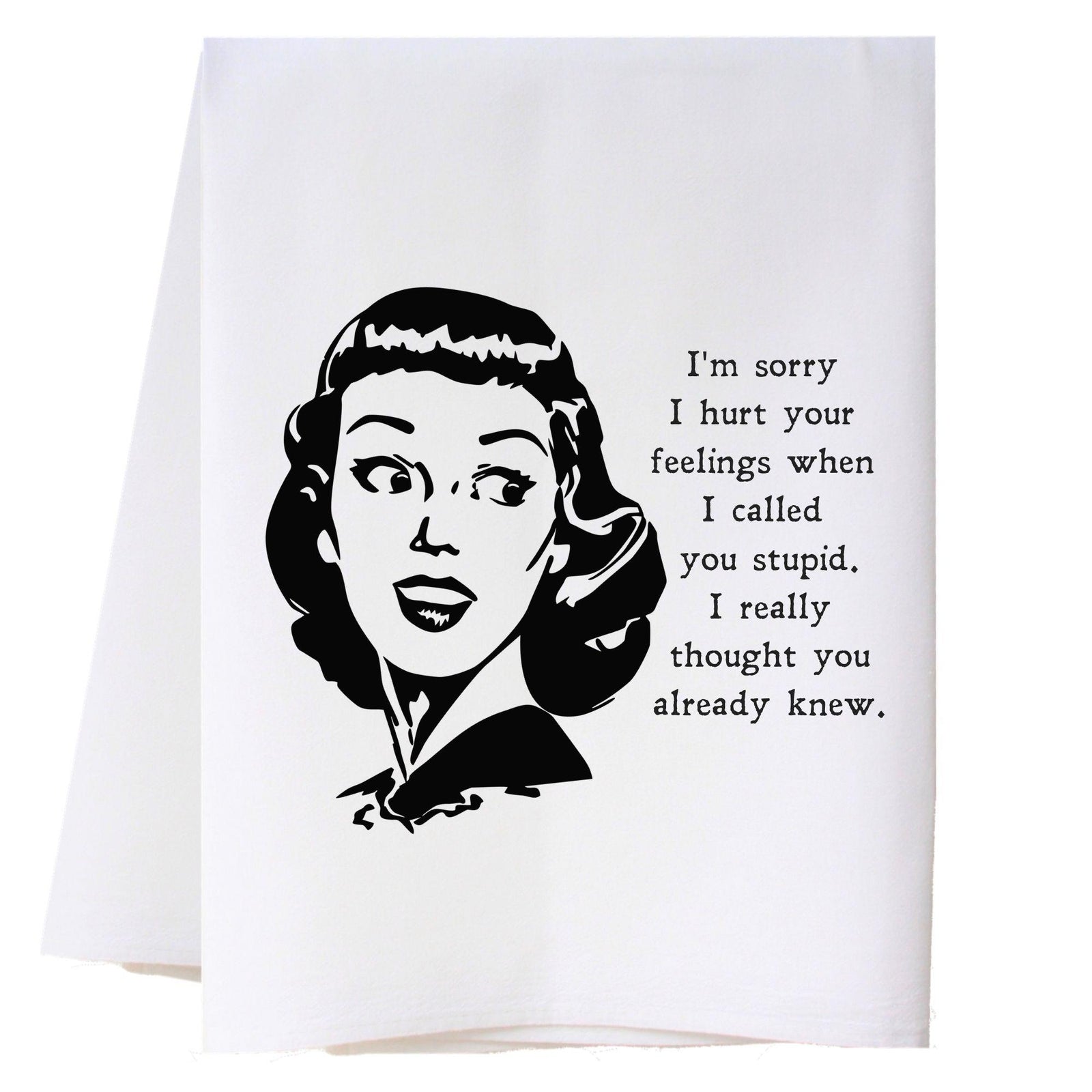 Hurt Your Feelings Kitchen Towel Kitchen Towels - Southern Sisters