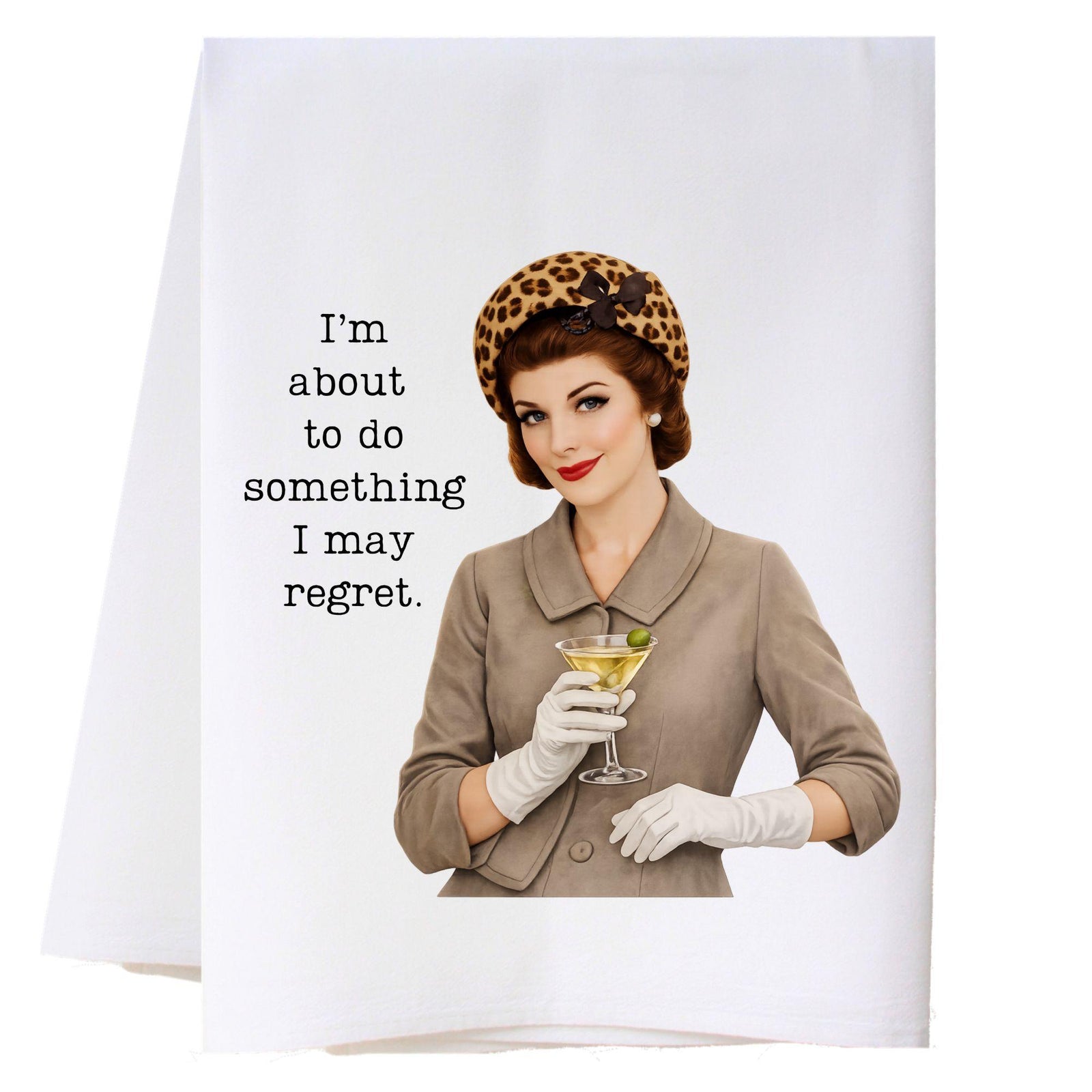 I May Regret Kitchen Towel