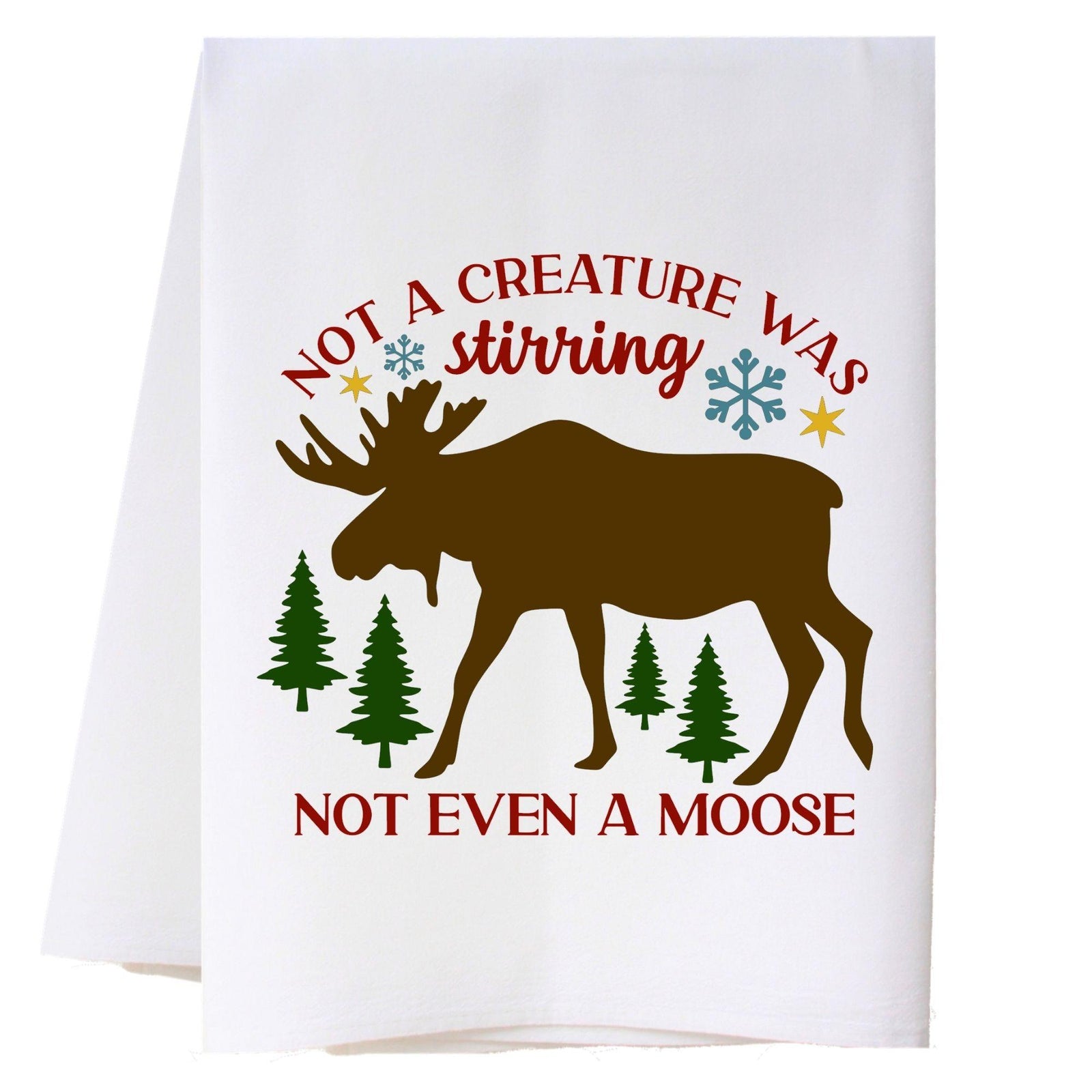 Not Even A Moose Kitchen Towel