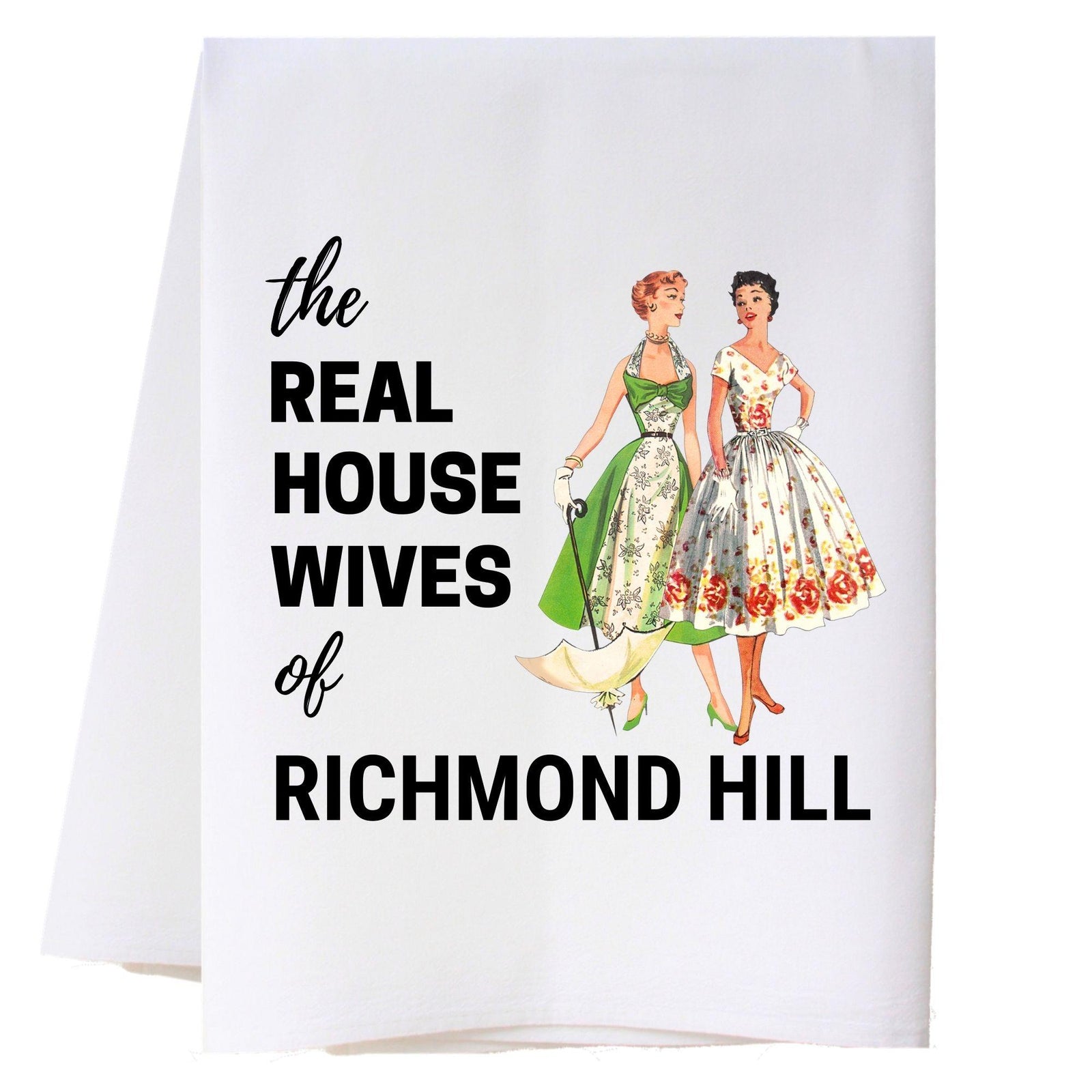 Real Housewives Girlfriends Kitchen Towel Kitchen Towels - Southern Sisters