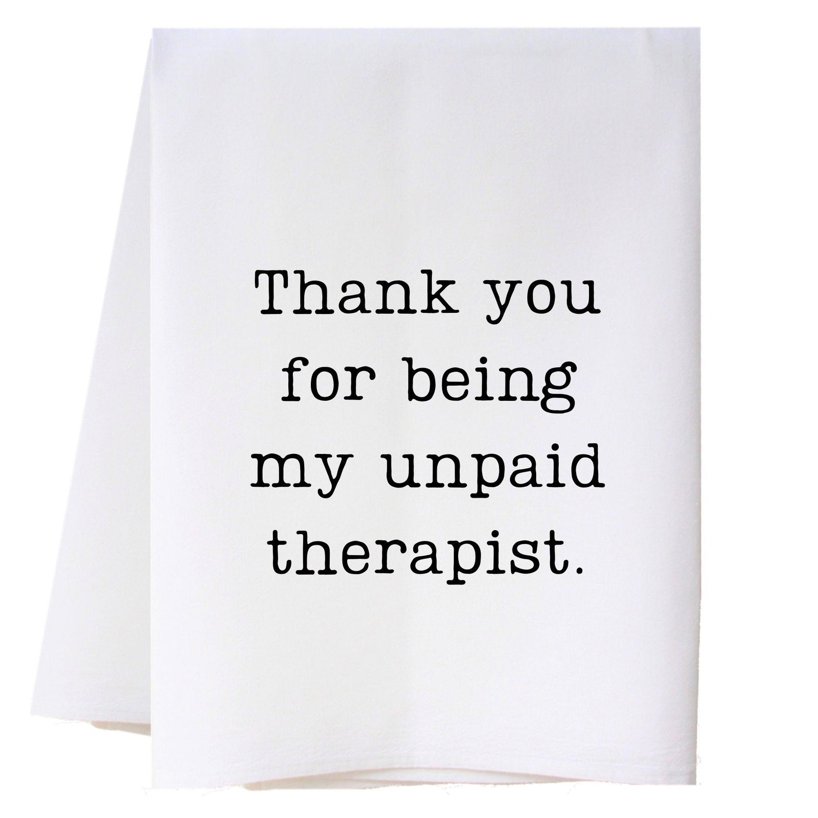 Unpaid Therapist Kitchen Towel