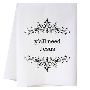 Y'all Need Jesus Kitchen Towel Kitchen Towels - Southern Sisters