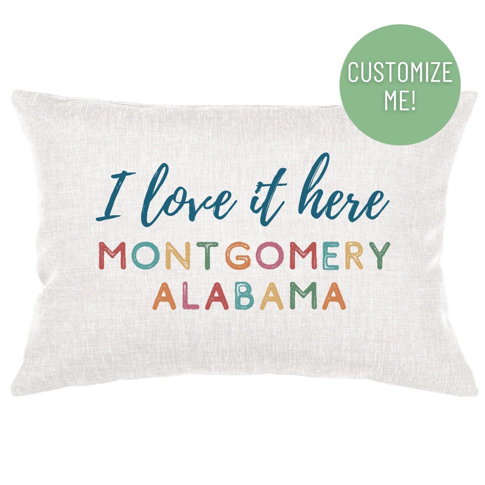 Color I Love it Here Lumbar Pillow Cover Throw Pillows - Southern Sisters