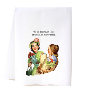 Drunk And Disorderly Flour Sack Towel Kitchen Towel/Dishcloth - Southern Sisters