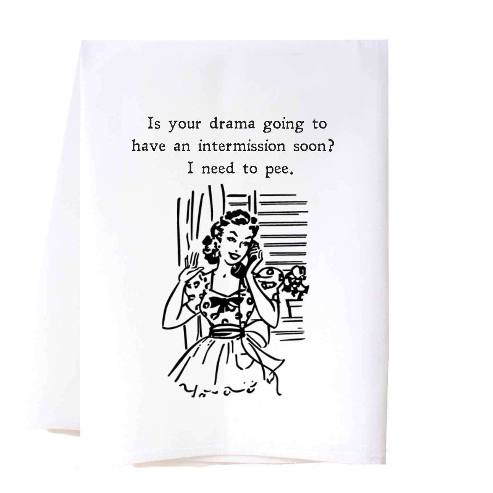 Drama Intermission Flour Sack Towel Kitchen Towel/Dishcloth - Southern Sisters