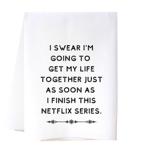 Get My Life Together Flour Sack Towel Kitchen Towel/Dishcloth - Southern Sisters