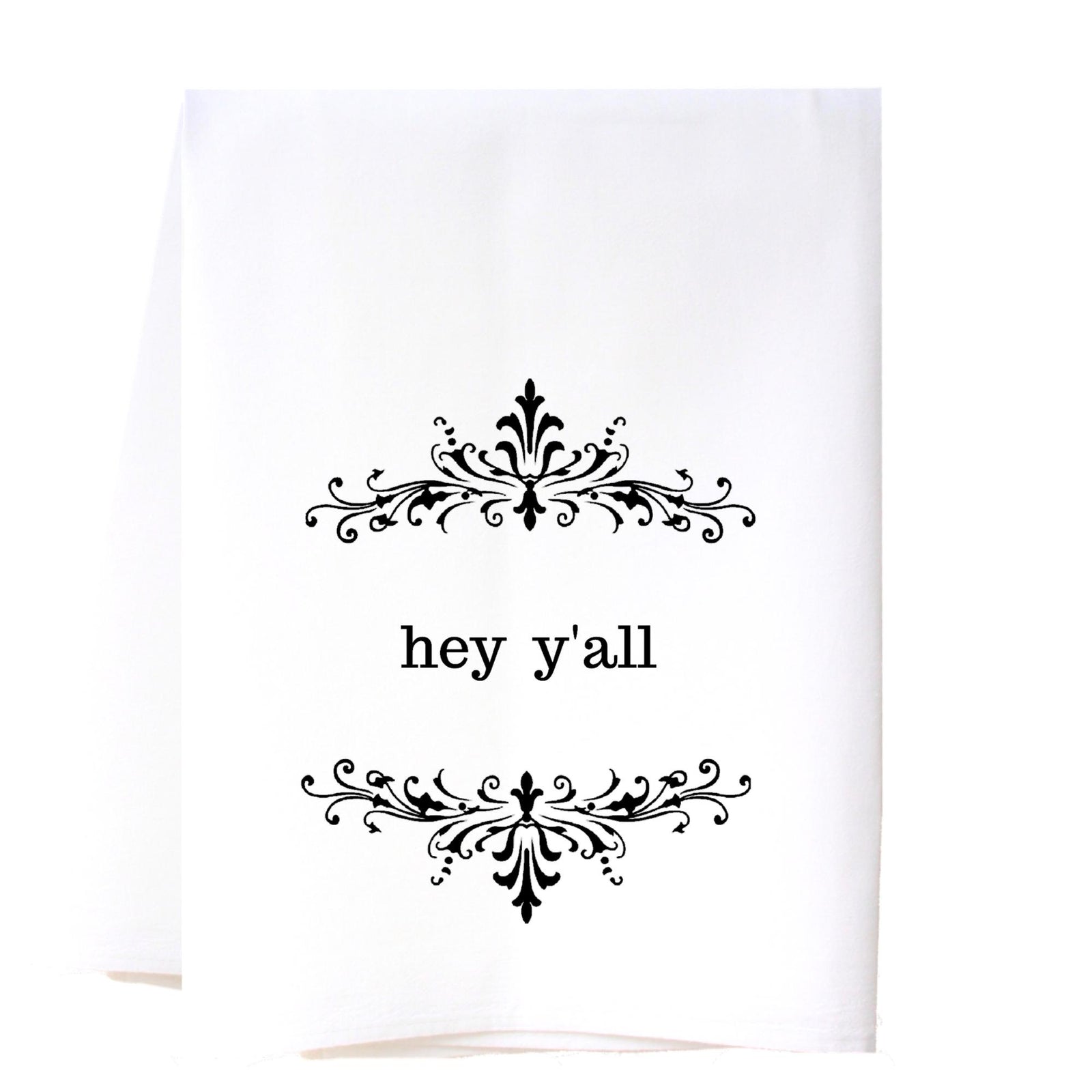 Hey Y'all Flour Sack Towel Kitchen Towel/Dishcloth - Southern Sisters