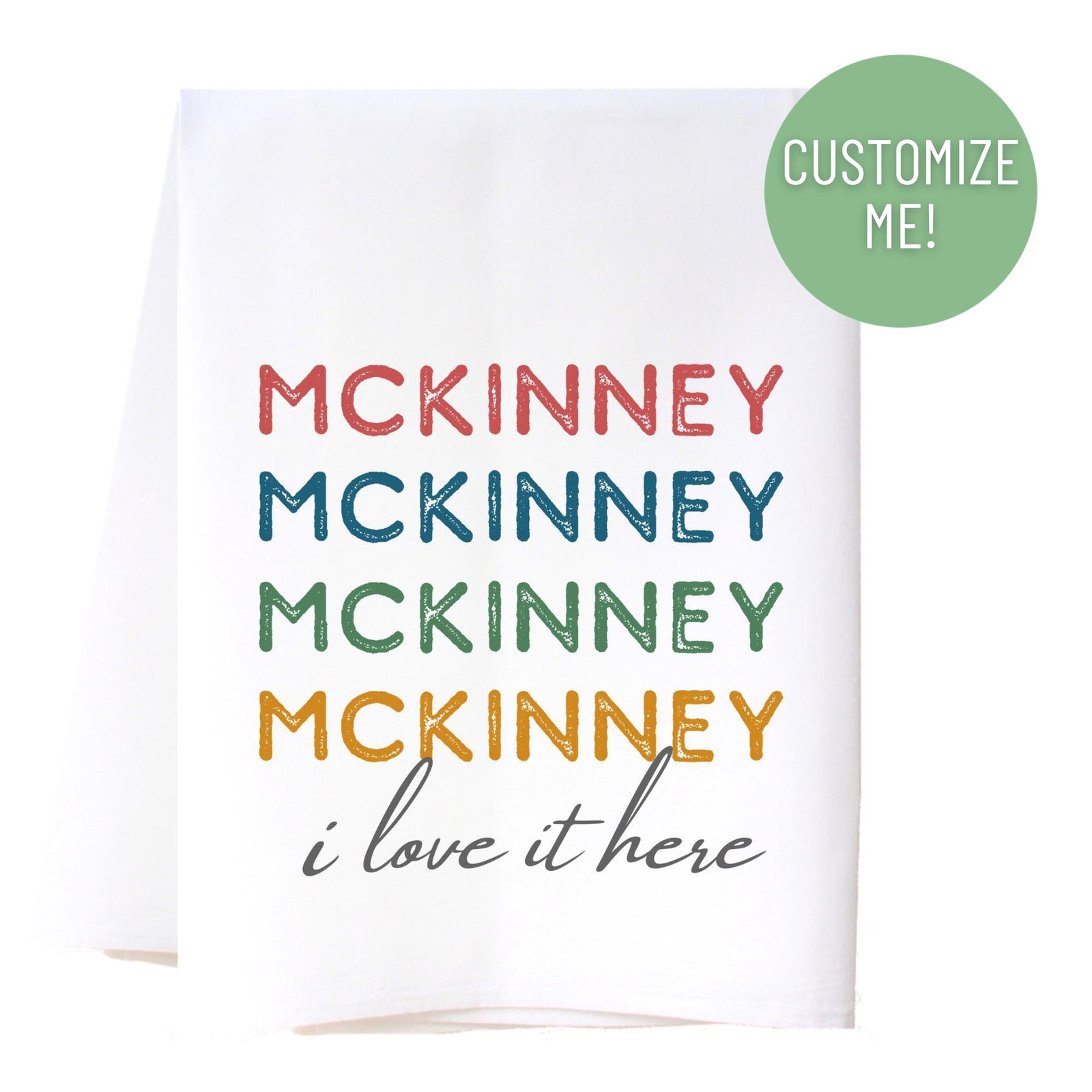 I Love It Here Kitchen Towel