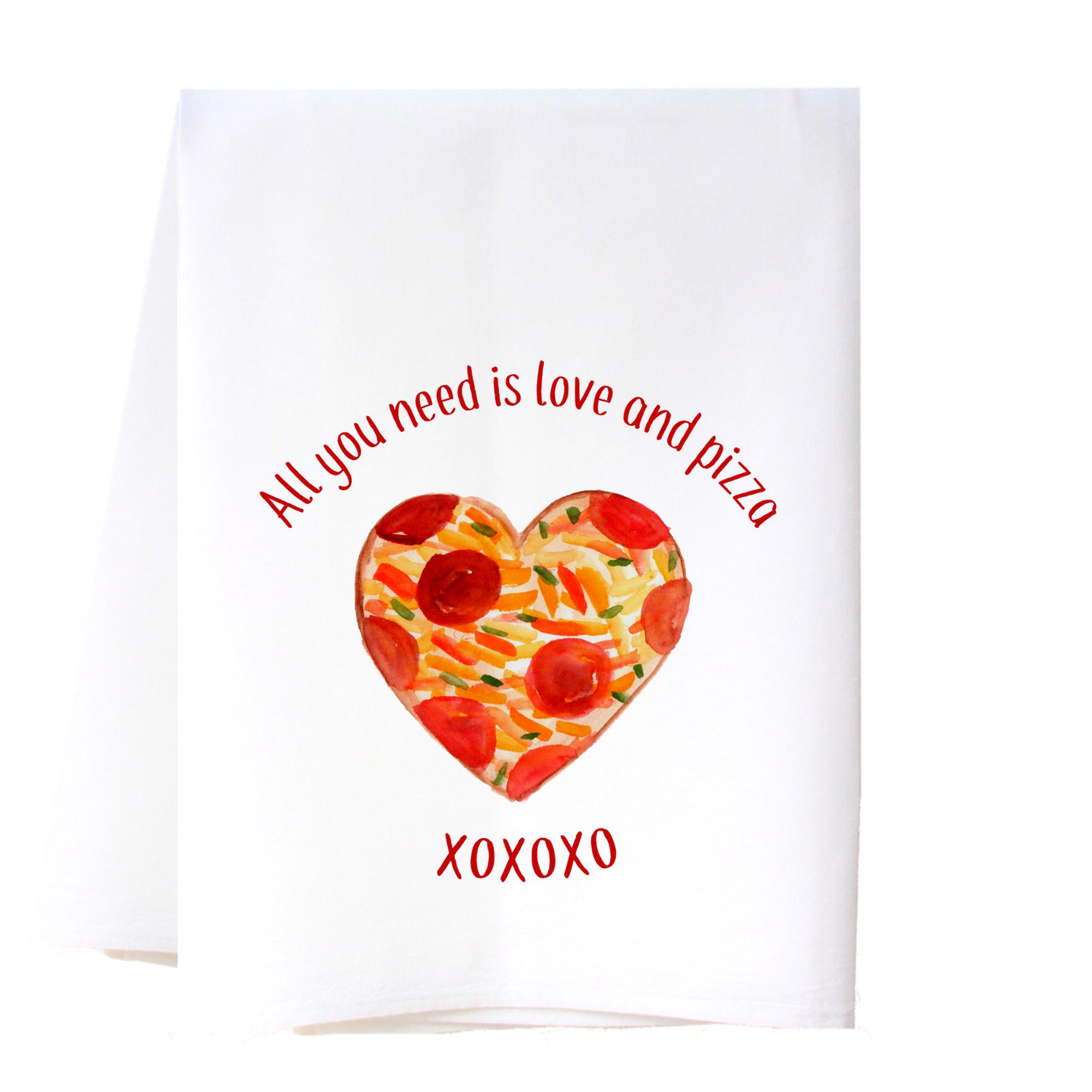 Love And Pizza Flour Sack Towel Kitchen Towel/Dishcloth - Southern Sisters