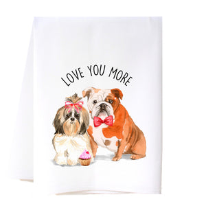 Love You More Dogs Flour Sack Towel Kitchen Towel/Dishcloth - Southern Sisters