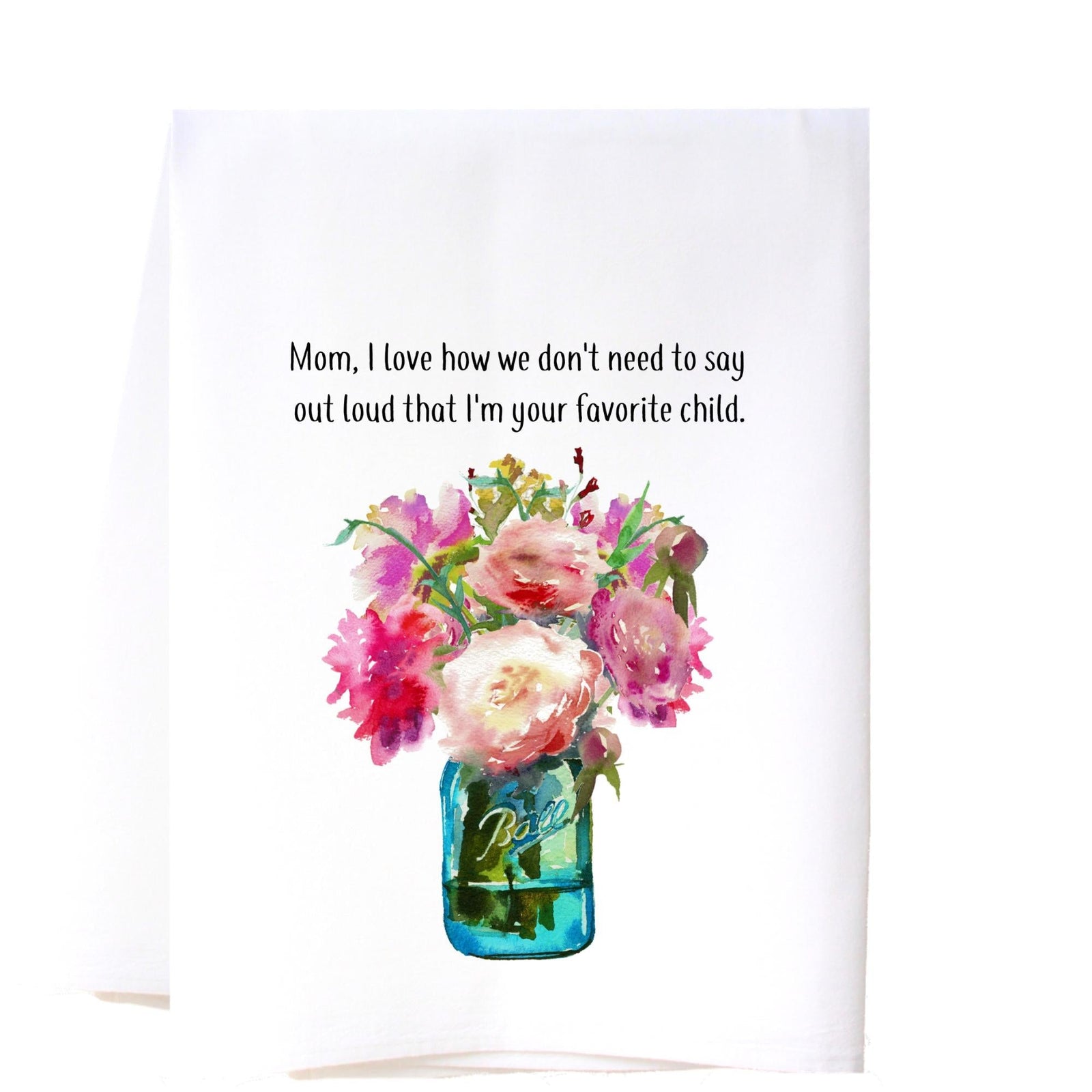 Flower I Love You Mom Tea Towel