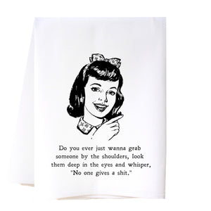 No One Gives Flour Sack Towel Kitchen Towel/Dishcloth - Southern Sisters