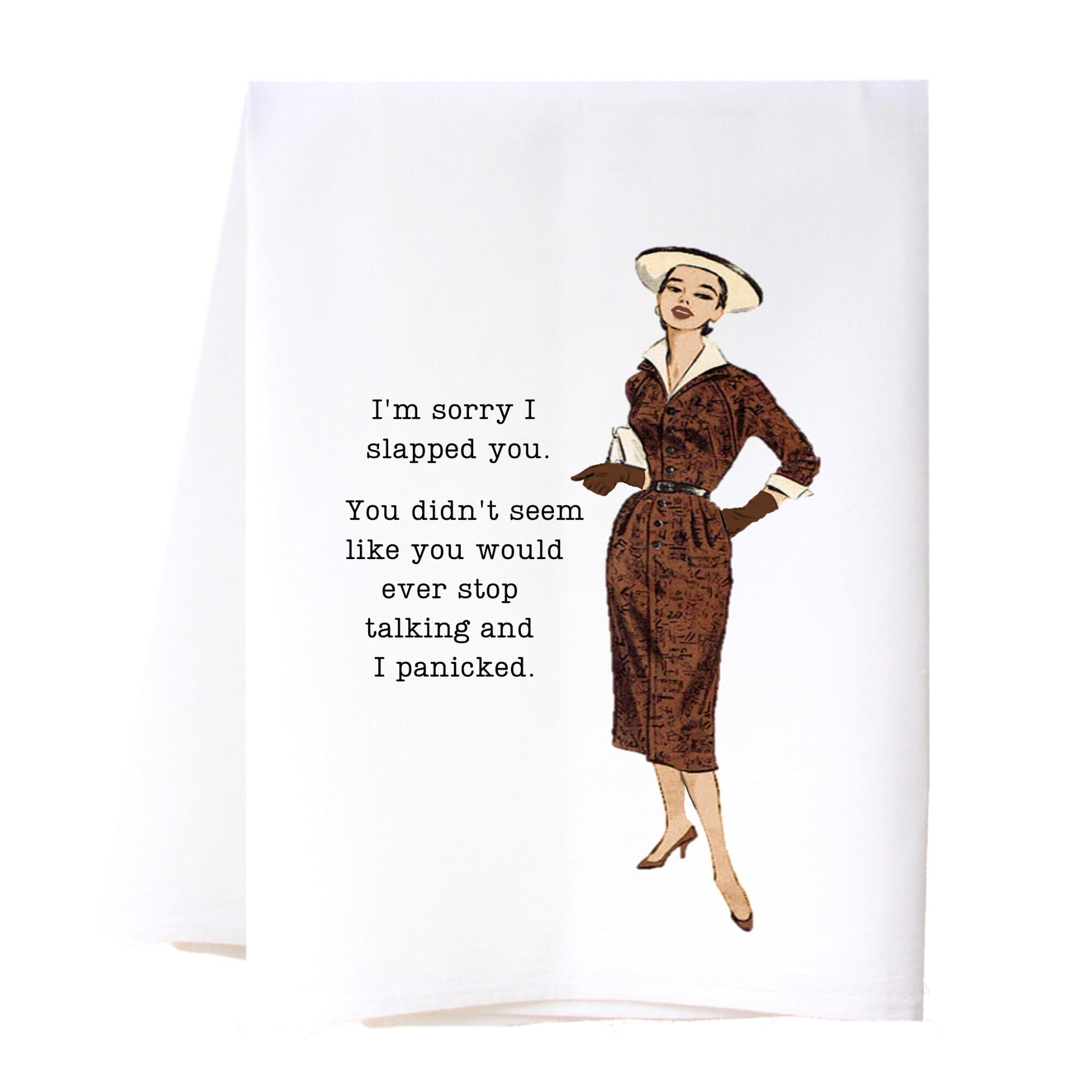 Sorry I Slapped You Flour Sack Towel Kitchen Towel/Dishcloth - Southern Sisters