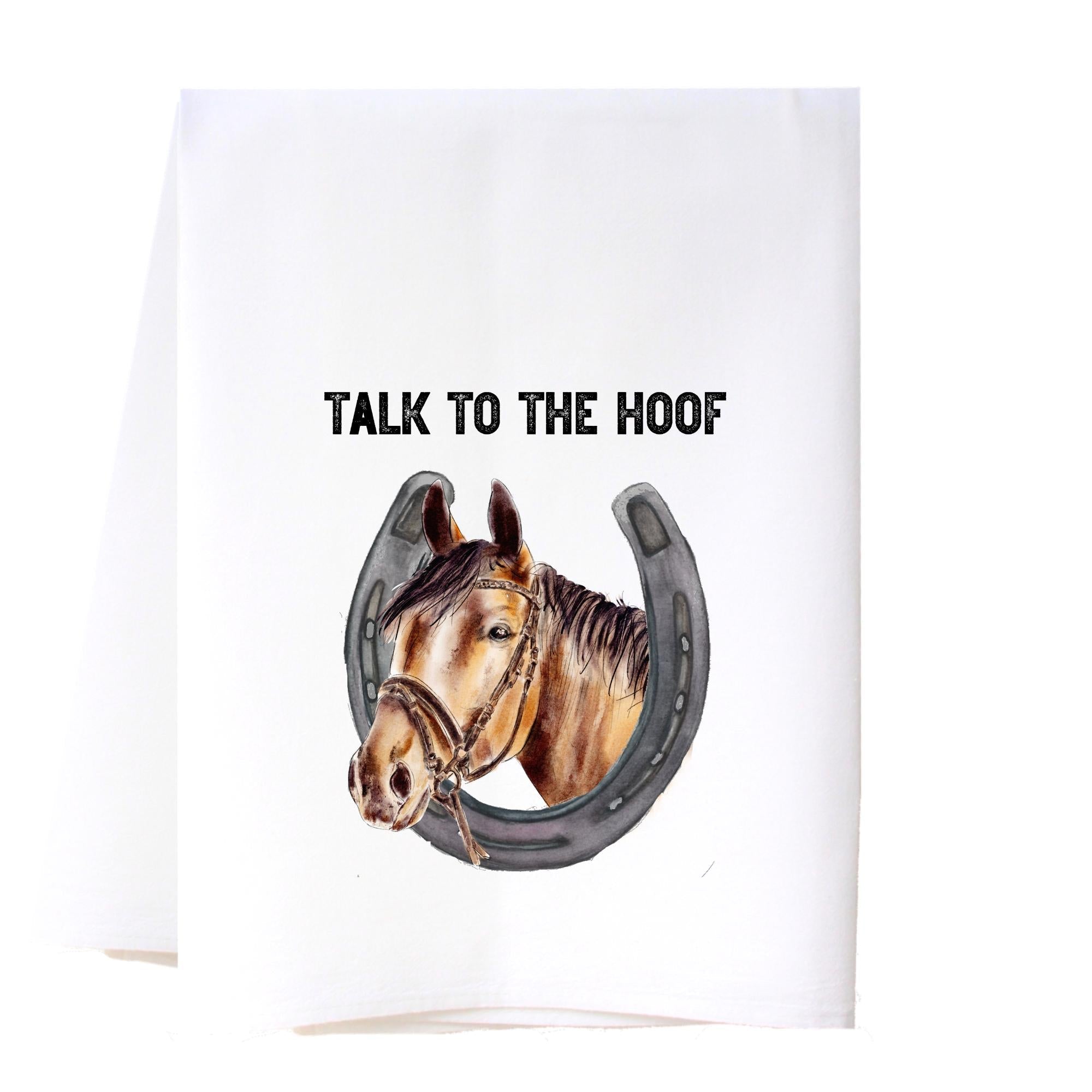 Talk To The Hoof Flour Sack Towel Kitchen Towel/Dishcloth - Southern Sisters