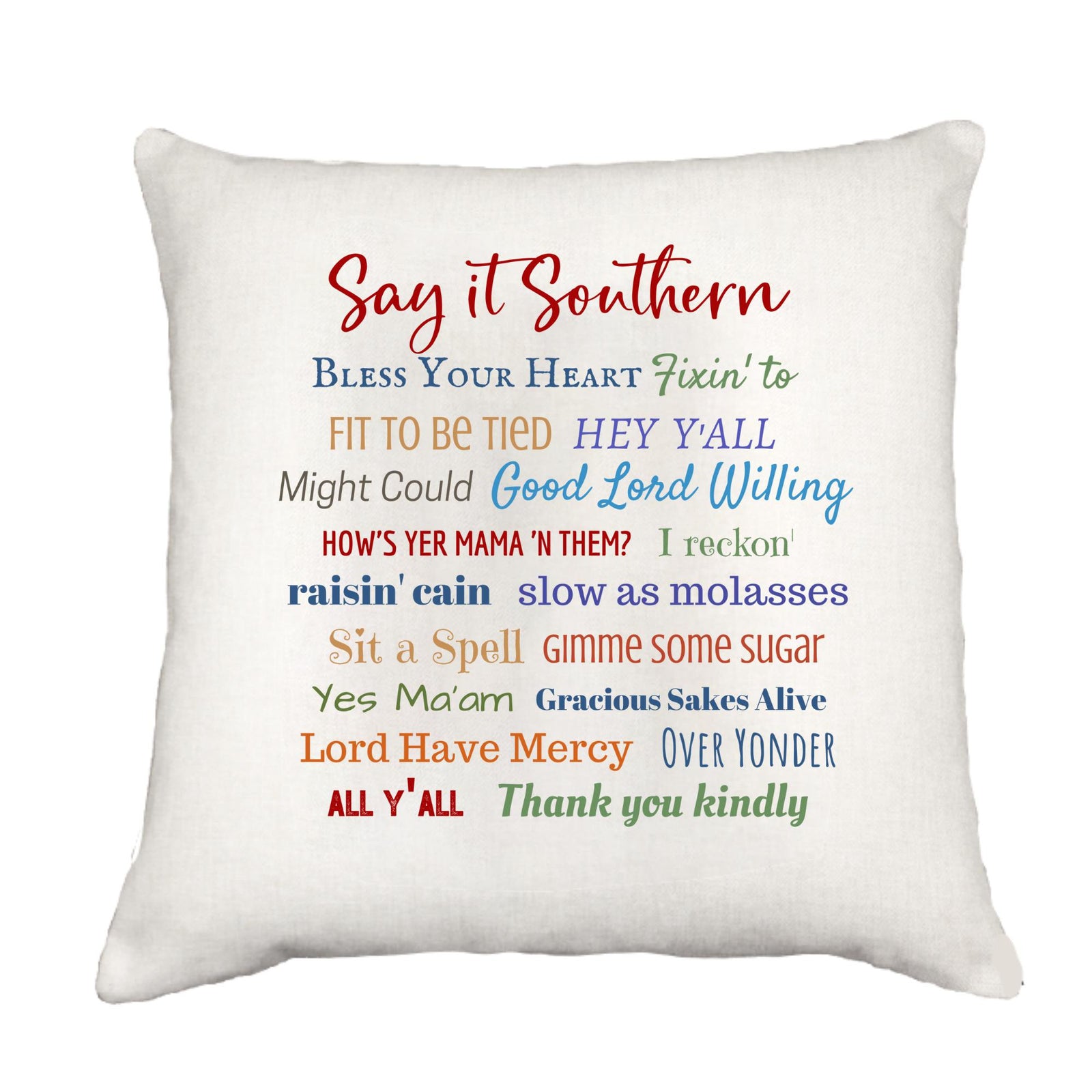 Color Say It Southern Cottage Pillow Throw/Decorative Pillow - Southern Sisters