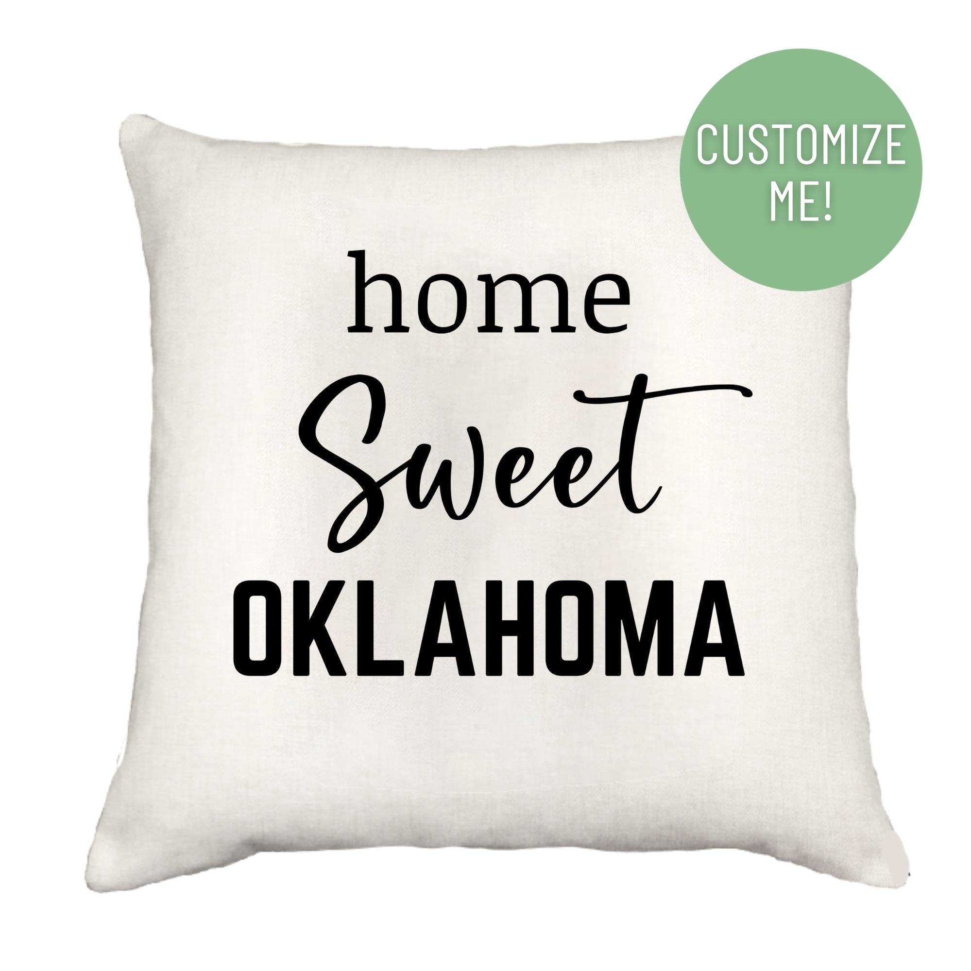 Home Sweet State Down Pillow Throw Pillow - Southern Sisters