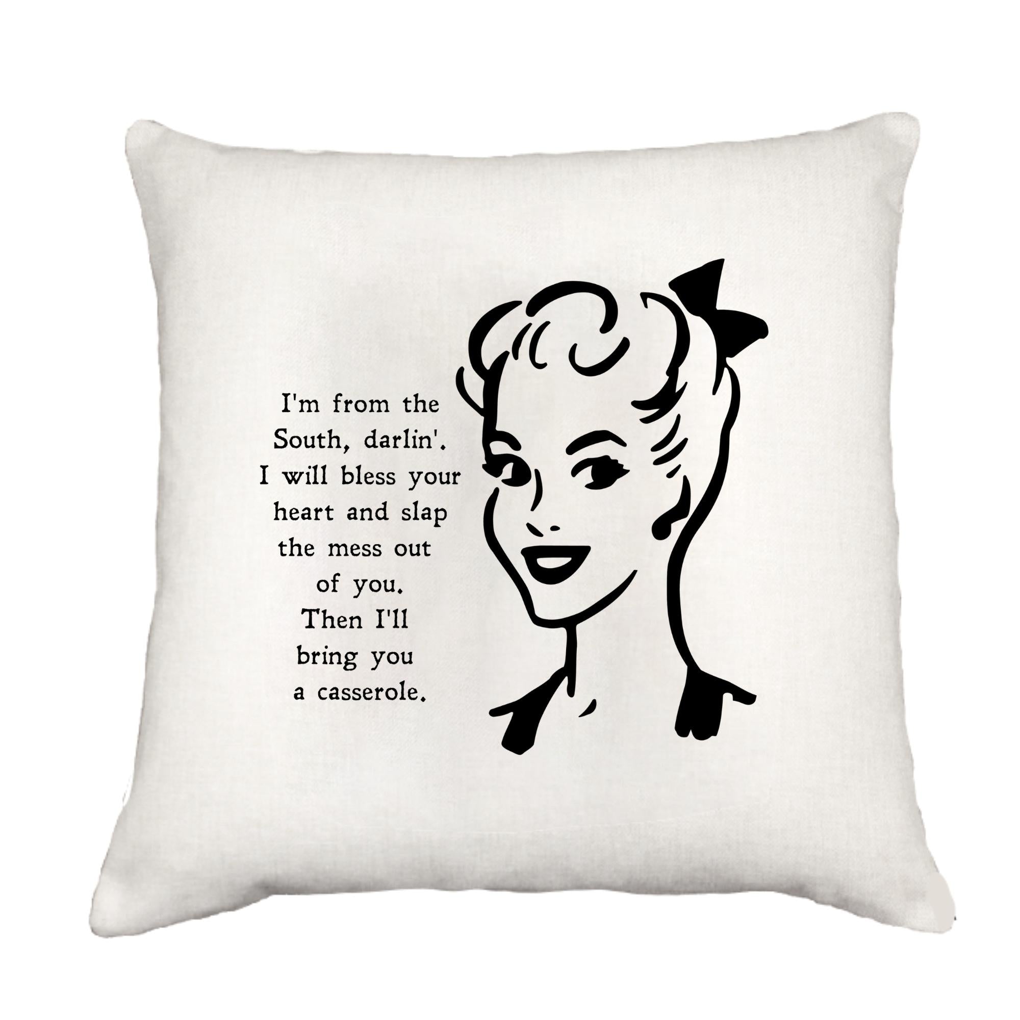I'm From the South Down Pillow Throw/Decorative Pillow - Southern Sisters