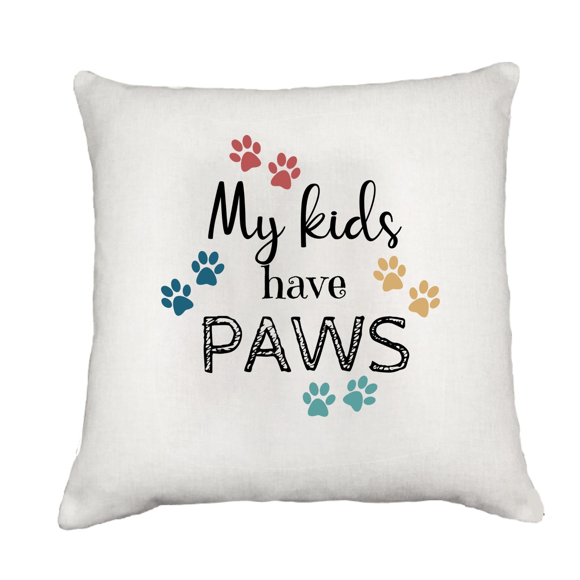 My Kids Have Paws Cottage Pillow Throw/Decorative Pillow - Southern Sisters