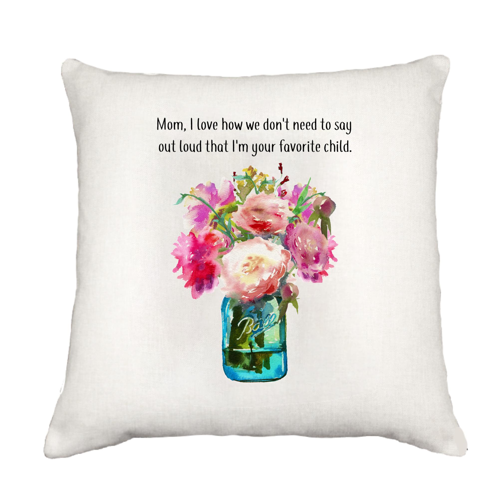 Mom Favorite Child Cottage Pillow Throw/Decorative Pillow - Southern Sisters