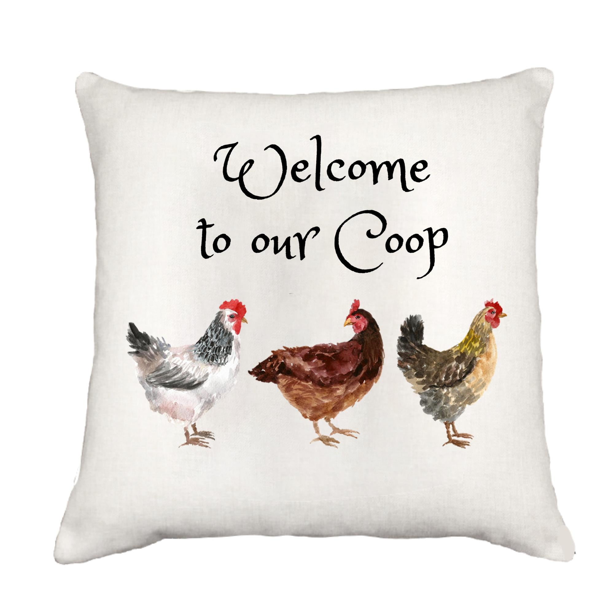 Welcome To Our Coop Down Pillow