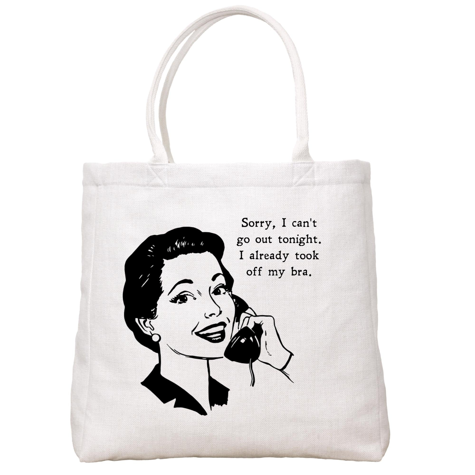 Can't Go Out Tote Bag Tote Bag - Southern Sisters