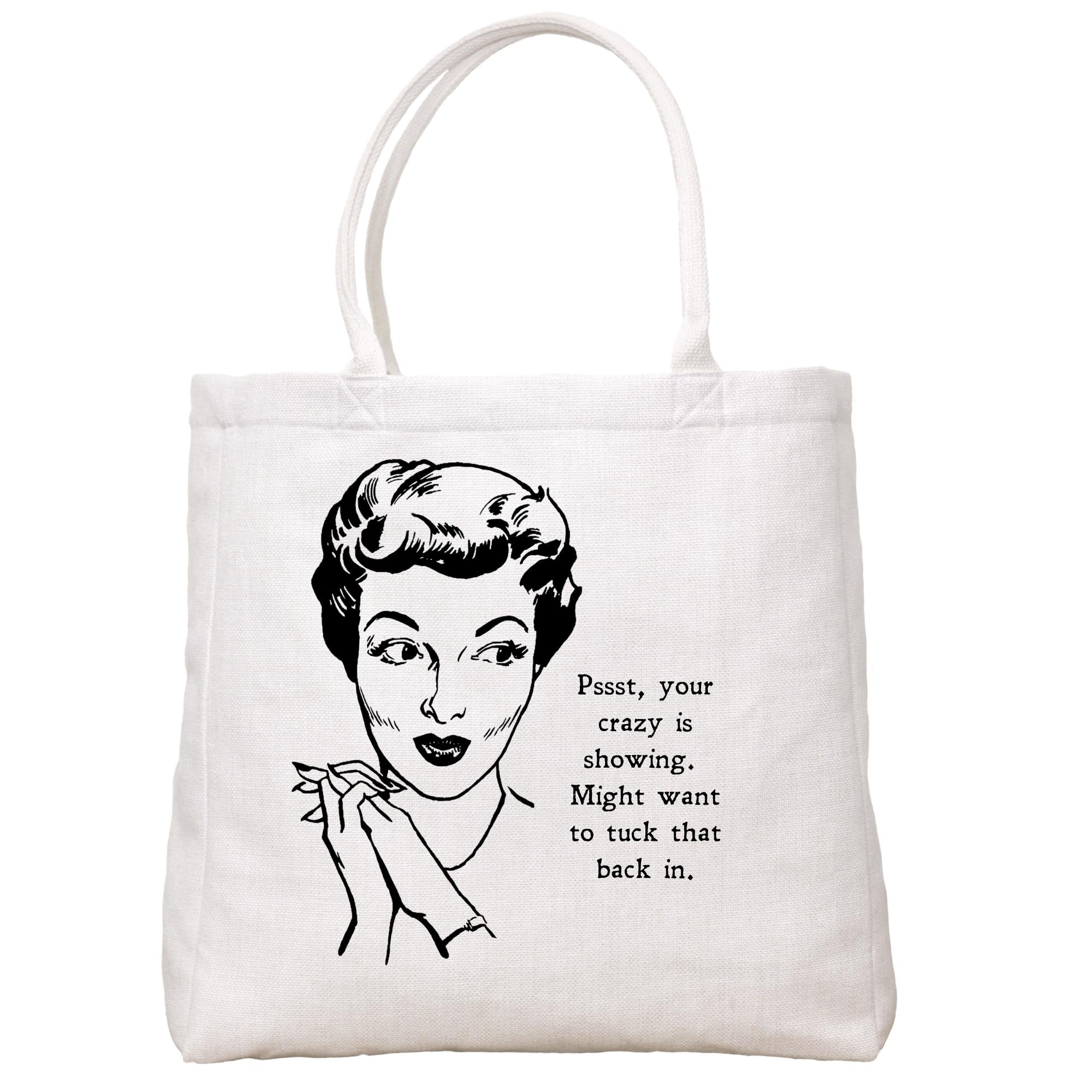 Crazy is Showing Tote Bag Tote Bag - Southern Sisters