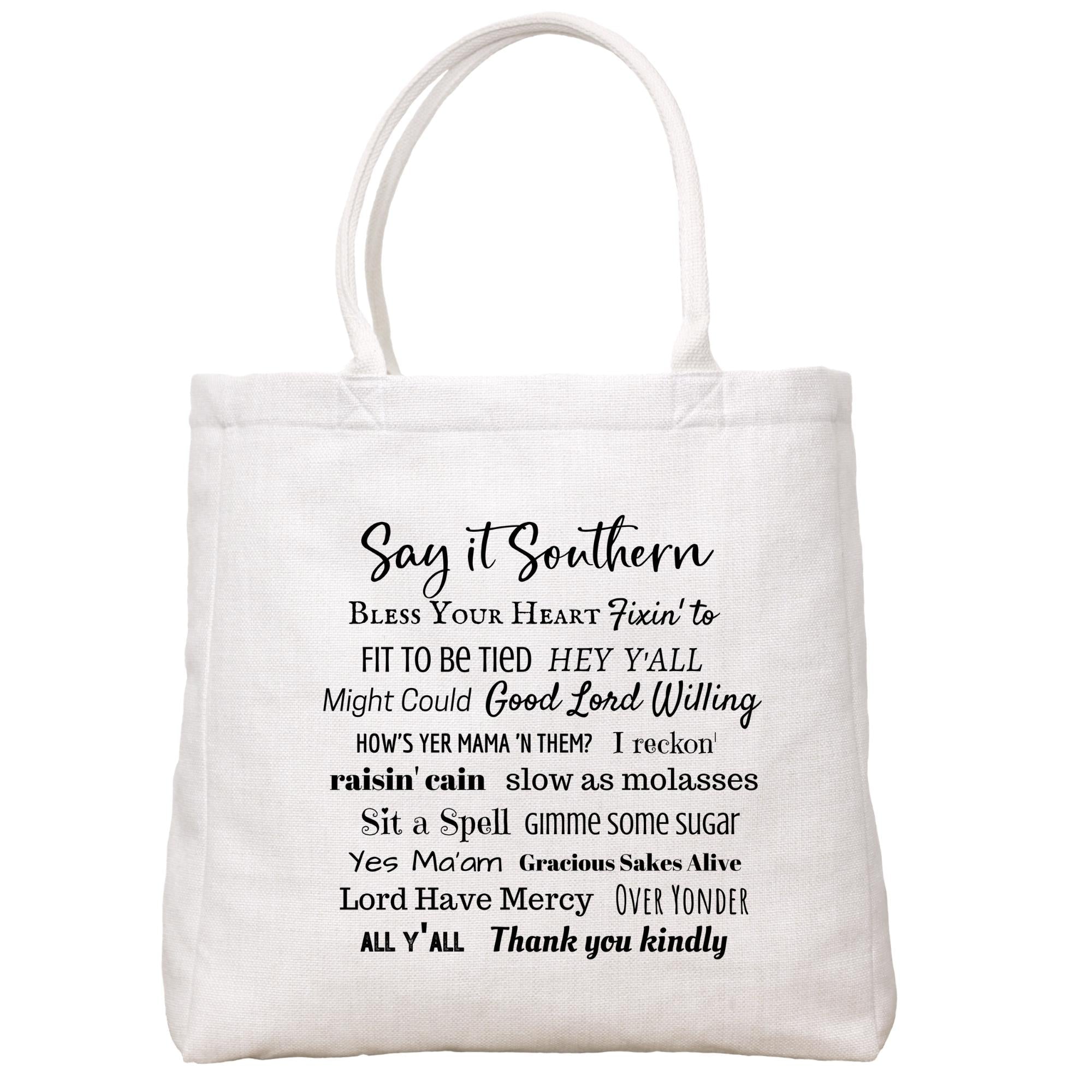 Say It Southern Tote Bag Tote Bag - Southern Sisters