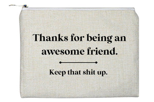 Awesome Friend Accessory Bag