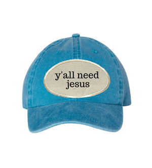 Y'all Need Jesus Ball Cap