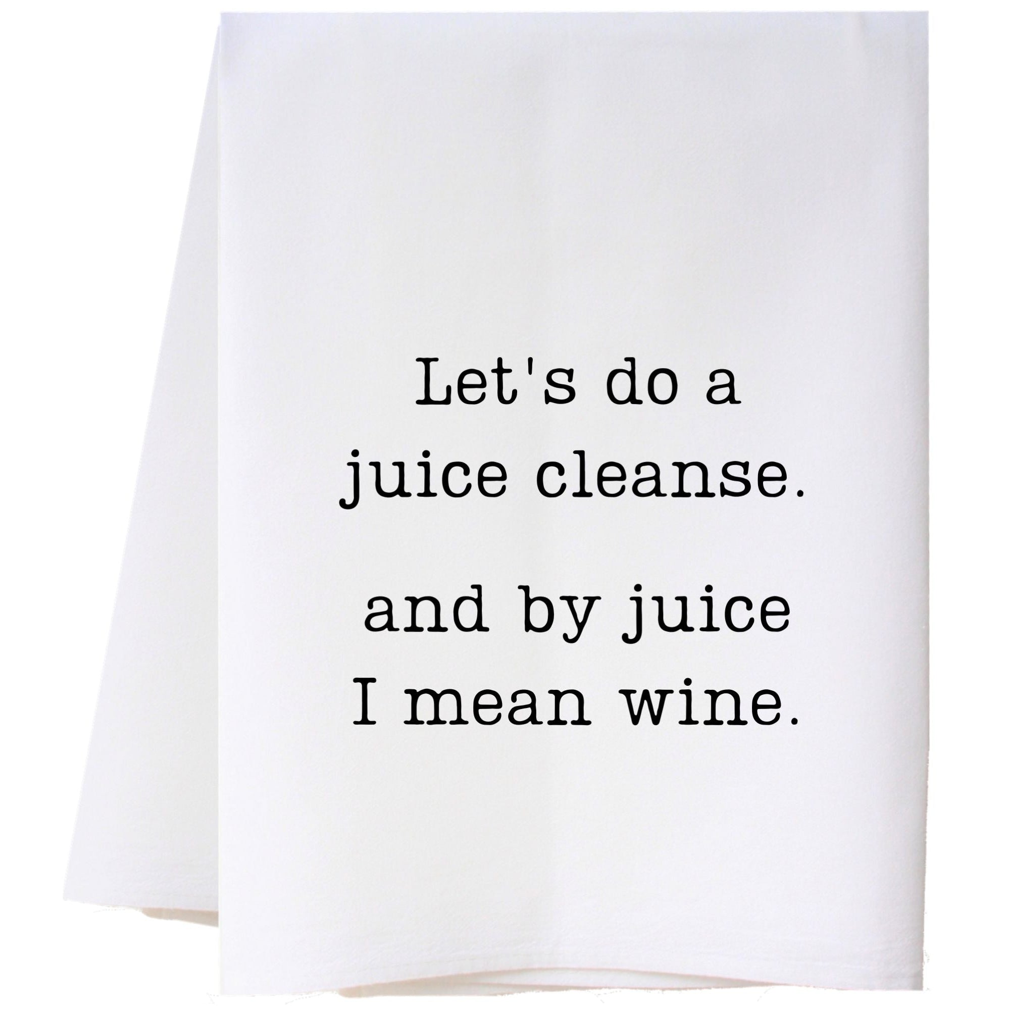 Juice Cleanse Flour Sack Towel
