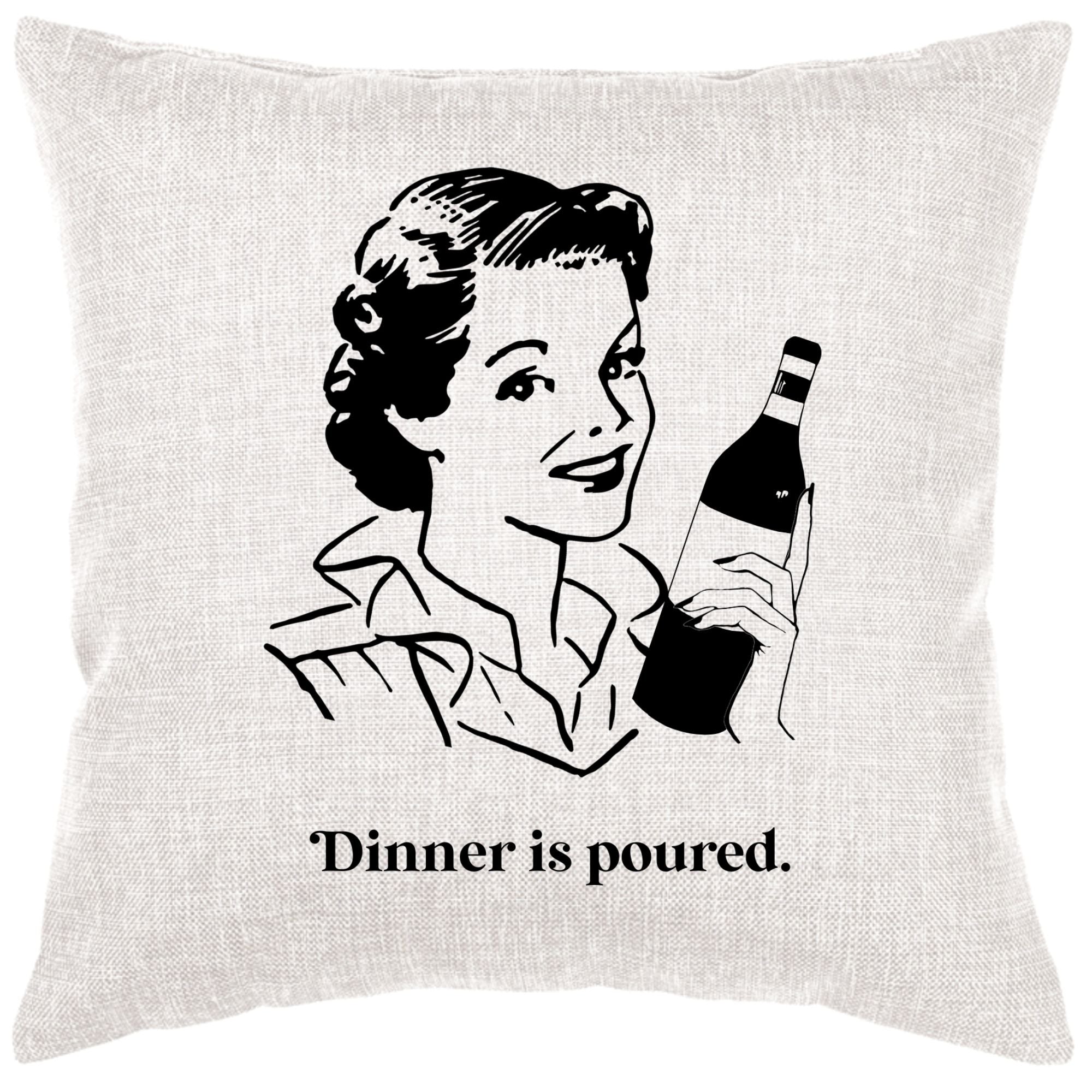 Dinner Is Poured Down Pillow