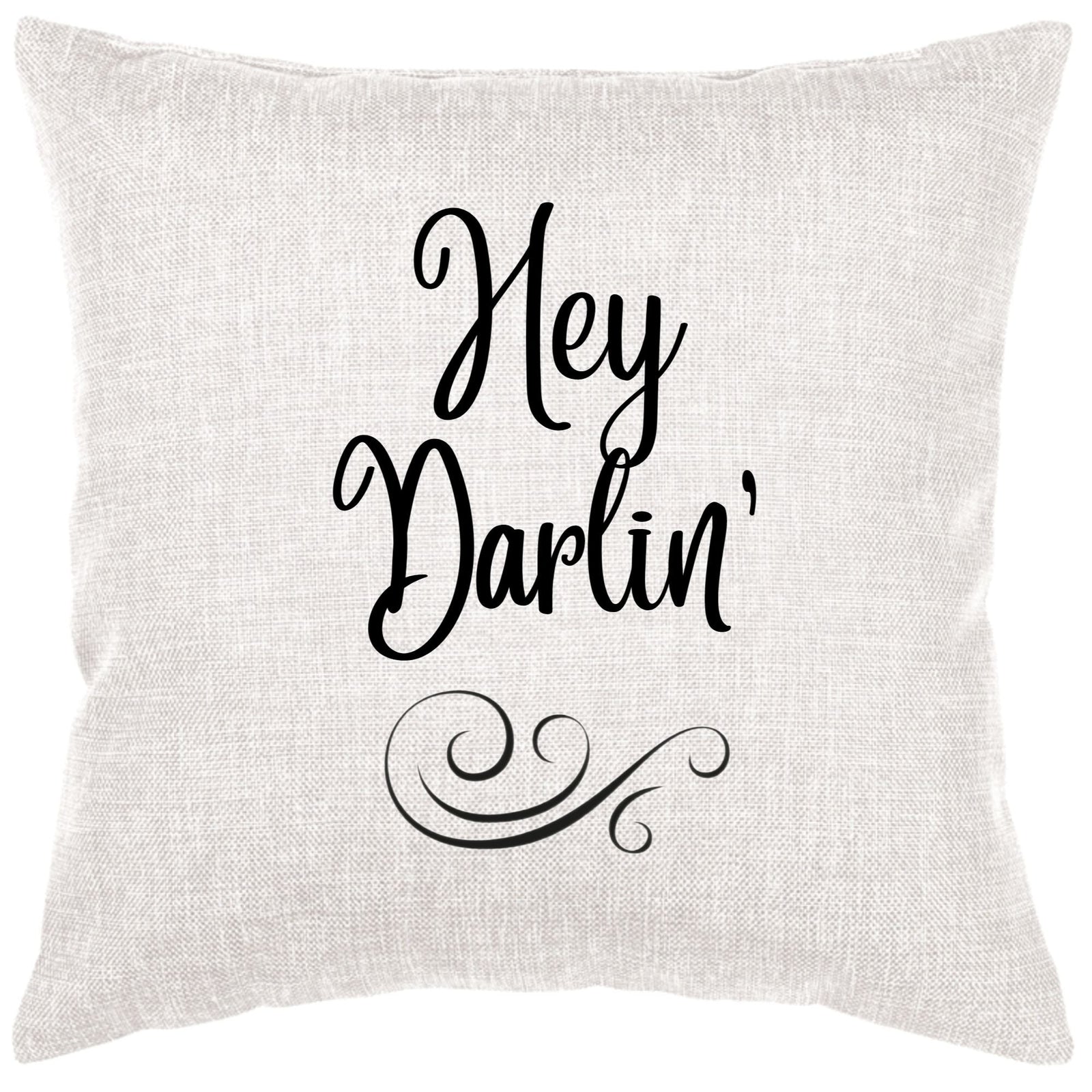 Hey Darlin Pillow Cover